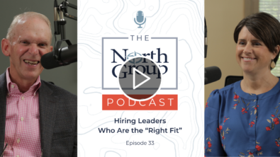 Hiring Leaders Who Are the “Right Fit” | Podcast Ep. 33