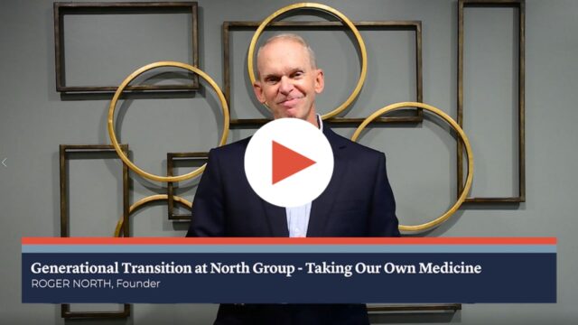Generational Transition at North Group – Taking Our Own Medicine
