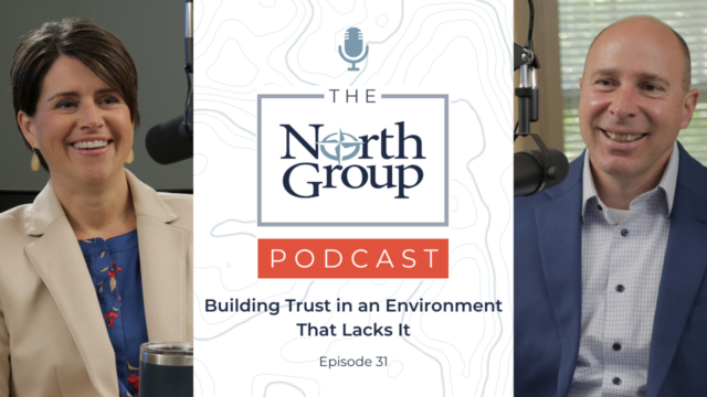 Building Trust in an Environment That Lacks It | Podcast Ep. 31