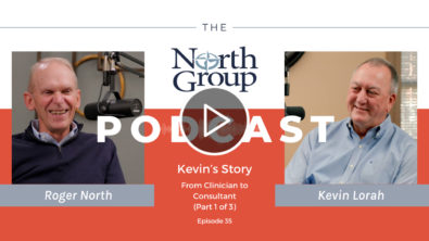 From Clinician to Consultant | Kevin’s Story (Part 1 of 3) (Podcast Ep. 35)