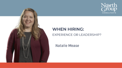 When Hiring: Experience or Leadership?