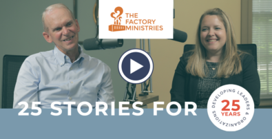 Story 25 of 25: The Factory Ministries